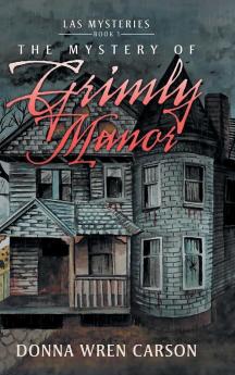 The Mystery of Grimly Manor