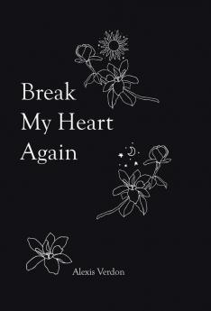 Break My Heart Again