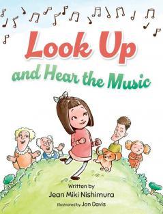 Look Up and Hear the Music