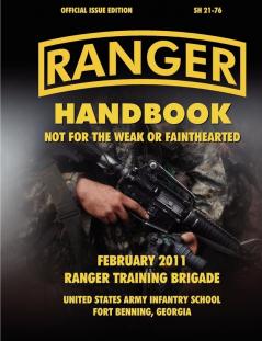 Ranger Handbook (Large Format Edition): The Official U.S. Army Ranger Handbook SH21-76 Revised February 2011