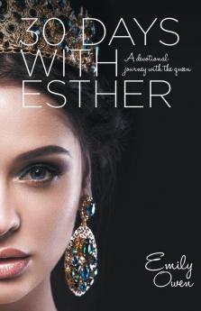 30 Days With Esther