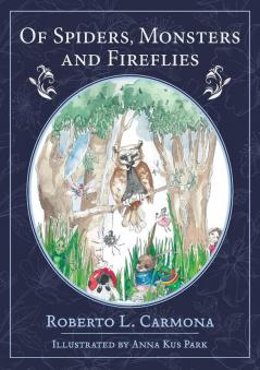 Of Spiders Monsters and Fireflies