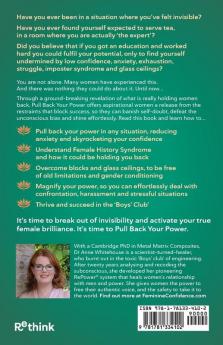 Pull Back Your Power: The ground-breaking code to unlocking profound confidence and soaring success for aspirational women