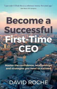 Become a Successful First-Time CEO