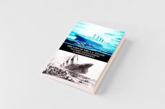 The Loss of the S. S. Titanic