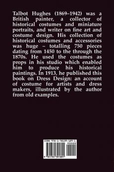 Dress Design - An Account of Costume for Artists & Dressmakers