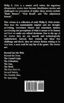 Philip K Dick - Eleven Science Fiction Stories: Beyond Lies the Wub Beyond the Door the Crystal Crypt the Defenders the Gun the Skull the Eyes H