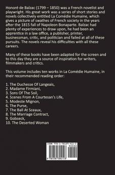 The Human Comedy La Comedie Humaine Volume 4 includes the following books (complete and unabridged): The Duchesse Of Langeais Madame Firmiani ... The Purse The Ball At Sceaux The Marriag