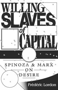 Willing Slaves of Capital