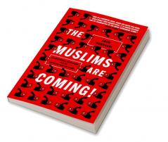 The Muslims Are Coming!