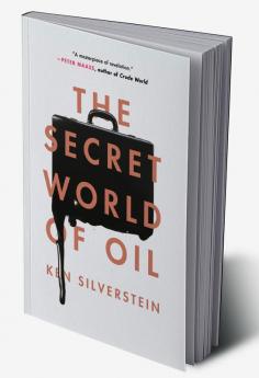 The Secret World of Oil