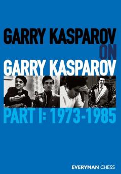 Garry Kasparov on Garry Kasparov Part 1