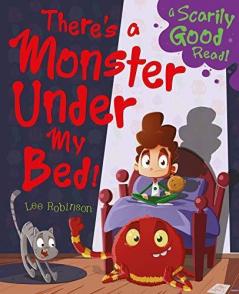 There’s A Monster Under My Bed!