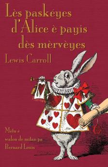 L��s pask��yes d'Alice  �� payis d��s m��rv��yes