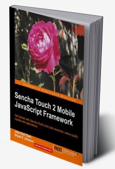 Sencha Touch 2 Mobile JavaScript Framework