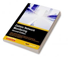 Zabbix Network Monitoring Second Edition