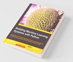 Building Machine Learning Systems with Python
