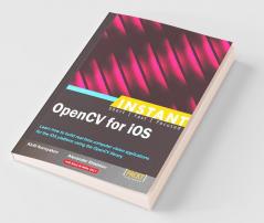 Instant OpenCV for iOS