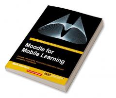 Moodle for Mobile Learning