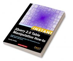 Instant jQuery 2.0 Table Manipulation How-to