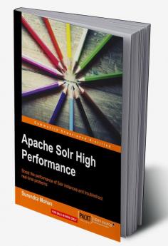 Apache Solr High Performance