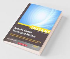 Instant Apache Camel Messaging System