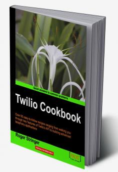 Twilio Cookbook