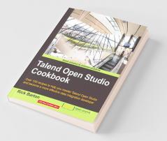 Talend Open Studio Cookbook