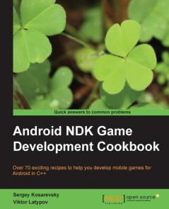 Android NDK Game Development Cookbook