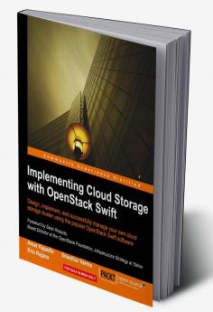 Implementing Cloud Storage with OpenStack Swift