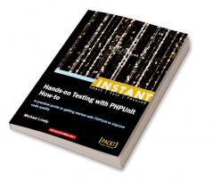 Instant Hands-on Testing with PHPUnit How-to