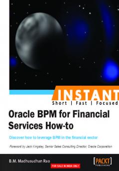 Instant Oracle BPM for Financial Services How-to