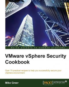vSphere Security Cookbook