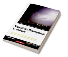 Visualforce Development Cookbook