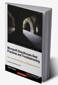 Microsoft Directaccess Best Practices and Troubleshooting