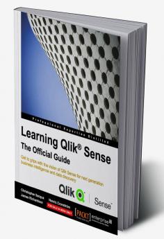 Learning Qlik® Sense: The Official Guide