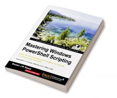 Mastering PowerShell