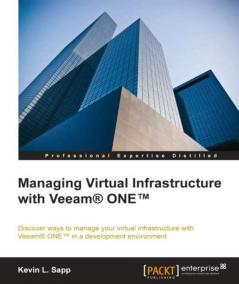 Managing Virtual Infrastructure with Veeam One