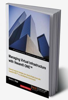 Managing Virtual Infrastructure with Veeam One