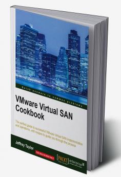 VMware Virtual SAN Cookbook