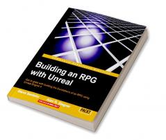 Building an RPG with Unreal 4.x