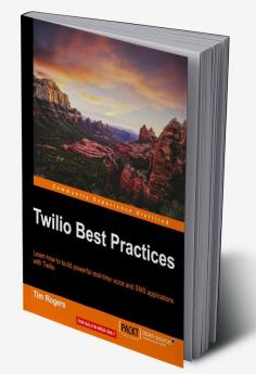 Twilio Best Practices