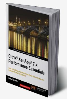 Citrix Xenapp 7.X Performance Essentials