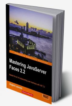 Mastering JavaServer Faces 2.2