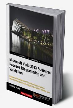 Microsoft Visio 2013 BusinessProcess Diagramming andValidation