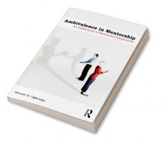 Ambivalence in Mentorship