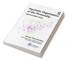 Psychotic Organisation of the Personality