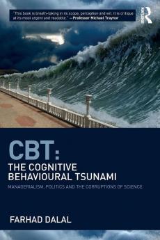 CBT: The Cognitive Behavioural Tsunami