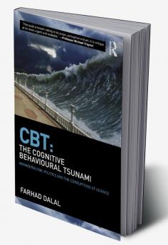 CBT: The Cognitive Behavioural Tsunami