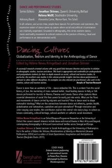 Dancing Cultures: Globalization Tourism and Identity in the Anthropology of Dance: 4 (Dance and Performance Studies 4)